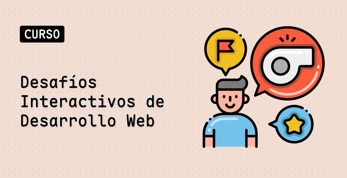 Desafíos Interactivos de Desarrollo Web