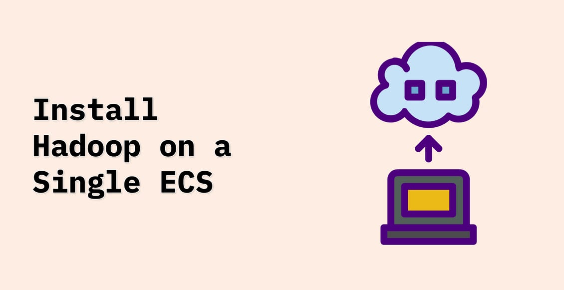 Install Hadoop on a Single ECS