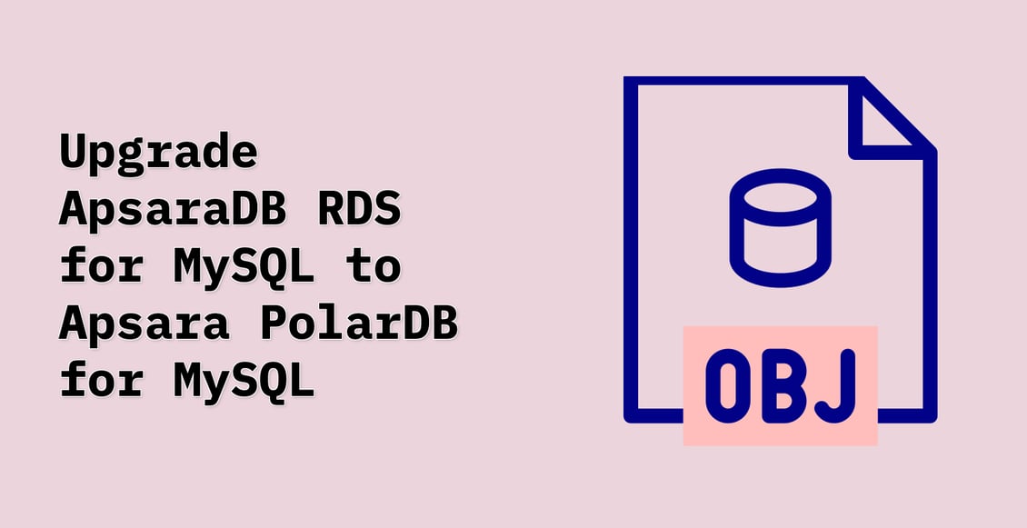 Upgrade ApsaraDB RDS for MySQL to Apsara PolarDB for MySQL
