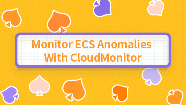 Monitor ECS Anomalies With CloudMonitor