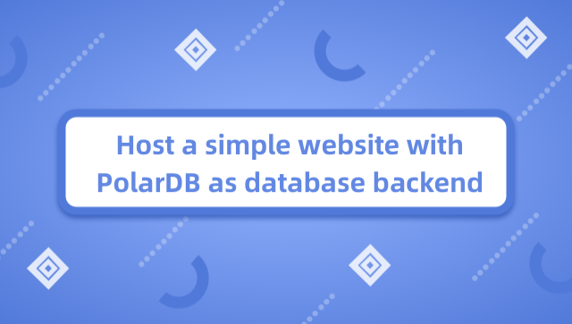 Host a Simple Website With PolarDB as Database Backend