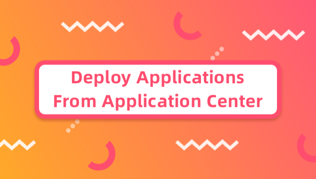 Deploy Applications From Application Center