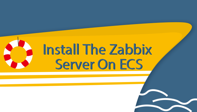 Install the Zabbix Server on ECS