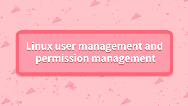 Linux User Management and Permission Management