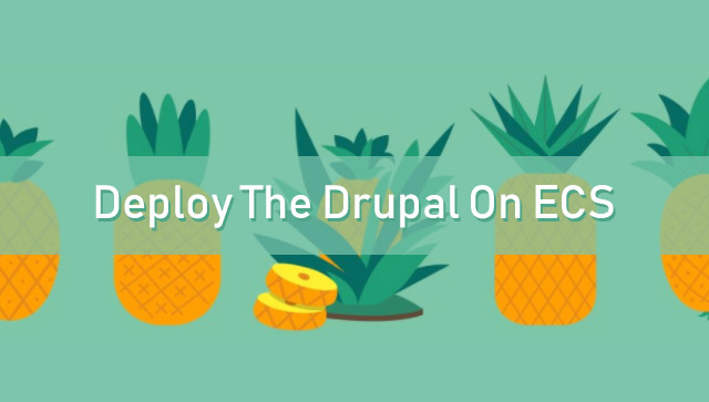 Deploy the Drupal on ECS